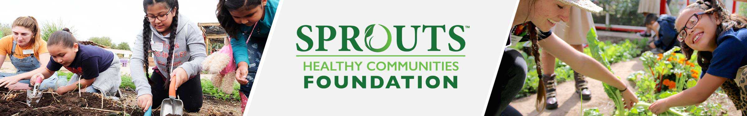 Sprouts Healthy Communities Foundation logo next to images of children gardening